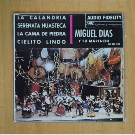 MIGUEL DIAS Y SU MARIACHI - LA CALANDRIA + 3 - EP