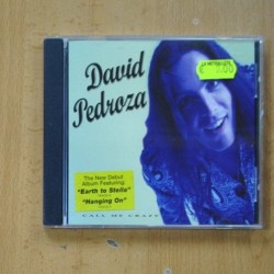 DAVID PEDROZA - CALL ME CRAZY - CD