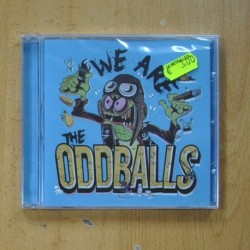 THE ODDBALLS - WE ARE THE ODDBALLS - CD