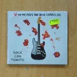 NO ME PISES QUE LLEVO CHANCLAS - ROCK CON TOMATE - CD