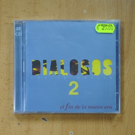 VARIOS - DIALOGOS CON LA MUSICA 2 EL FIN DE LA NUEVA ERA - 2 CD