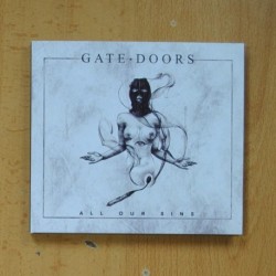 GATE DOORS - ALL OUR SINS - CD
