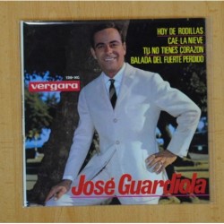 JOSE GUARDIOLA - HOY DE RODILLAS + 3 - EP