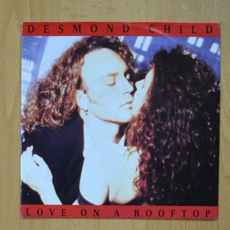 DESMOND CHILD - LOVE ON A ROOFTOP - RAY OF HOPE - SINGLE