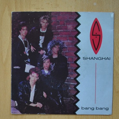 SHANGHAI - BANG BANG - CLEAR VINYL - SINGLE