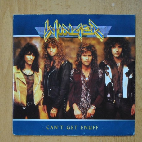 WINGER - CAN´T GET ENUFF - IN THE WE´LL NEVER SEE - SINGLE