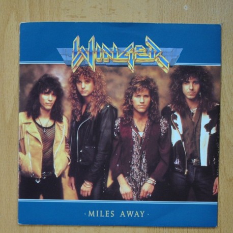 WINGER - MILES AWAY - IN THE DAY WE´LL NEVER SEE - SINGLE