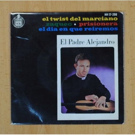 EL PADRE ALEJANDRO - EL TWIST DEL MARCIANO + 3 - EP
