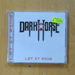 DARKHORSE - LET IT RIDE - CD
