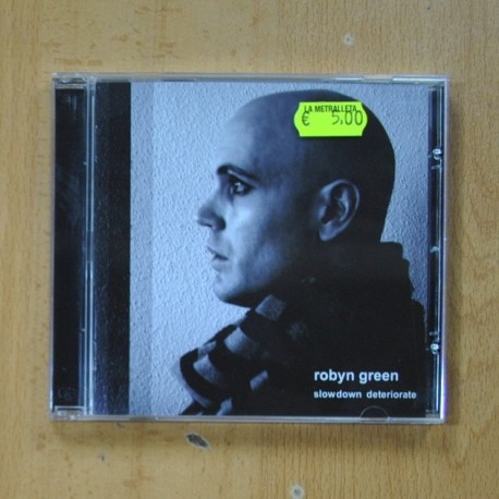 ROBYN GREEN - SLOWDOWN DETERIORATE - CD