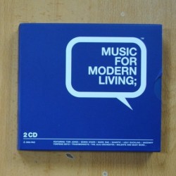 MUSIC FOR MODERN LIVING - 2 CD