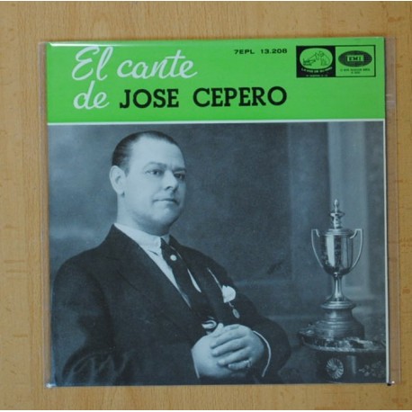 JOSE CEPERO - EL CANTE DE JOSE CEPERO - QUE NO HABIA MUJER BUENA + 3 - EP