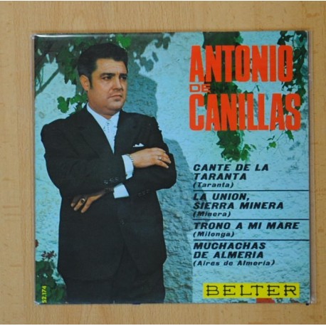 ANTONIO DE CANILLAS - CANTE DE LA TARANTA + 3 - EP