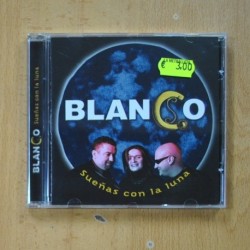 BLANCO - SUEÃAS CON LA LUNA - CD