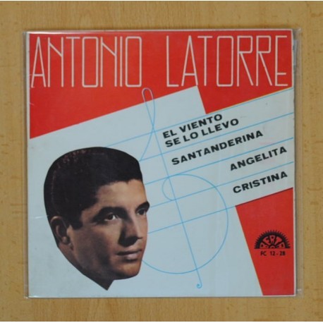 ANTONIO LATORRE - EL VIENTO SE LO LLEVO + 3 - EP