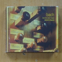 BACH / MICHEL CHAPUIS - OEUVRES PUR ORGUE - CD