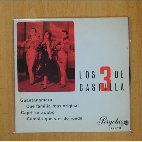 LOS 3 DE CASTILLA - GUANTANAMERA + 3 - EP