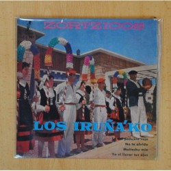 LOS IRUÑAÃÂ´KO ZORTZICOS - LA DEL PAÑUELO ROJO + 3 - EP