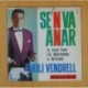 EMILI VENDRELL - SEÂ´N VA ANAR + 3 - EP