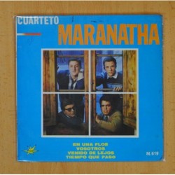 CUARTETO MARANATHA - EN UNA FLOR + 3 - EP