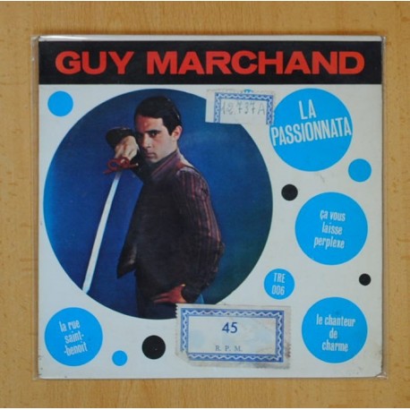GUY MARCHAND - LA PASSIONNATA + 3 - EP