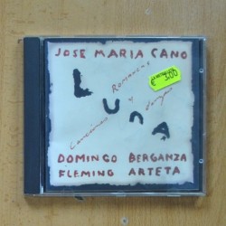 JOSE MARIA CANO / DOMINGO FLEMING / BERGANZA ARTETA - LUNA - CD