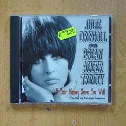 JULIE DRISCOLL AND THE BRIAN AUGER TRINITY - IF YOUR MEMORY SERVES YOU WELL - CD