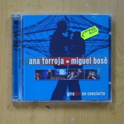 ANA TORROJA / MIGUEL BOSE - GIRADOS EN CONCIERTO - 2 CD