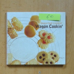 WAGON COOKIN - ASSORTED COOKIN - CD