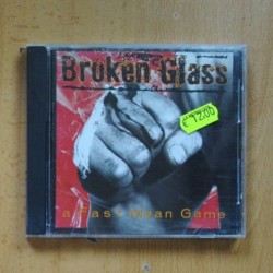 BROKEN GLASS - A FAST MEAN GAME - CD