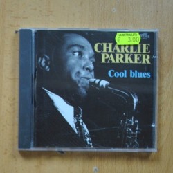 CHARLIE PARKER - COOL BLUES - CD