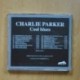 CHARLIE PARKER - COOL BLUES - CD
