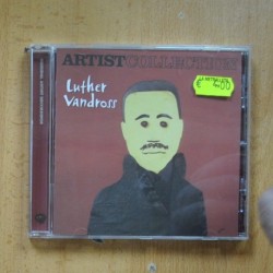 LUTHER VANDROSS - ARTIST COLLECTION - CD