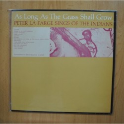 PETER LA FARGE - AS LONG AS THE GRASS SHALL GROW PETER LA FARGE SINGS OF THE INDIANS - LP