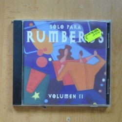 VARIOS - SOLO PARA RUMBEROS VOLUMEN II - CD