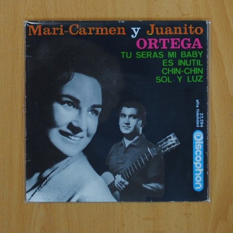 MARI CARMEN Y JUANITO ORTEGA - TU SERAS MI BABY + 3 - EP [DISCO DE VINILO]