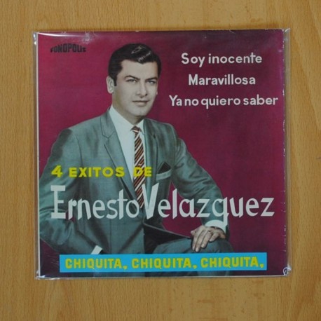 ERNESTO VELAZQUEZ - CHIQUITA CHIQUITA CHIQUITA + 3 - EP [DISCO DE VINILO]