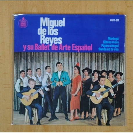 MIGUEL DE LOS REYES Y SU BALLET DE ARTE ESPAÃOL - MARINGA + 3 - EP