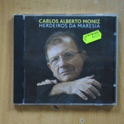 CARLOS ALBERTO MONIZ - HERDEIROS DA MARESIA - CD