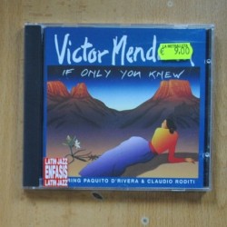 VICTOR MENDOZA - IF ONLY YOU KNEW - CD