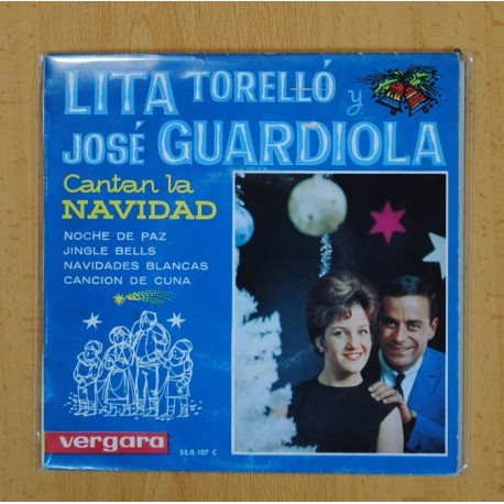 LITA TORELLO Y JOSE GUARDIOLA - CANTAN LA NAVIDAD - NOCHE DE PAZ + 3 - EP
