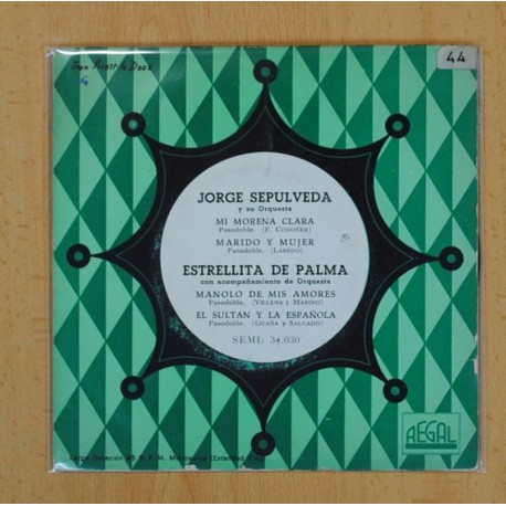 JORGE SEPULVEDA Y SU ORQUESTA, ESTRELLITA DE PALMA - MI MORENA CLARA + 3 - EP