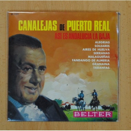 CANALEJAS DE PUERTO REAL ( ASI ES ANDALUCIA LA BAJA ) - ALEGRIAS + 7 - EP