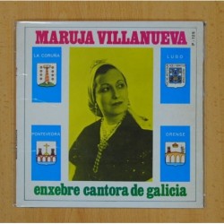 MARUJA VILLANUEVA ( ENXEBRE CANTORA DE GALICIA ) - CANTO A CORUÑA + 3 - EP