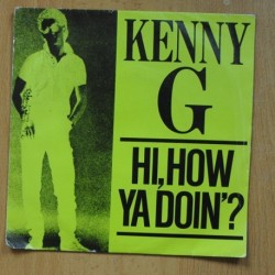 KENNY G - HI HOW YA DOIN - SINGLE