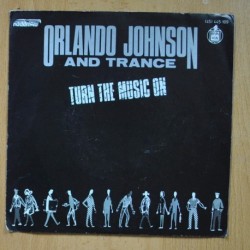 ORLANDO JOHNSON AND TRANCE - TURN THE MUSIC ON - SINGLE