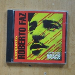 CONJUNTO ROBERTO FAZ - LOS MEJORES MOSAICOS - CD