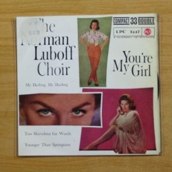 THE NORMAN LUBOFF CHOIR - YOU´RE MY GIRL + 3 - EP