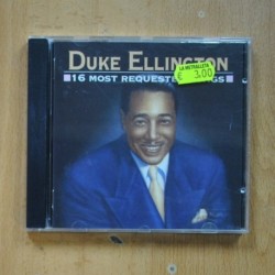 DUKE ELLINGTON - 16 MOST REQUESTED SINGS - CD