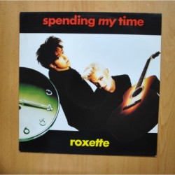 ROXETTE - SPENDING MY TIME - MAXI